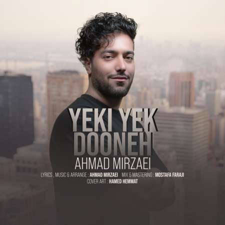 Ahmad Mirzaei – Yeki Yek DoneH
